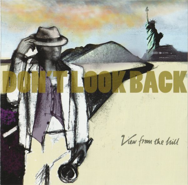 View From The Hill - Don't Look Back